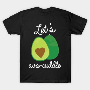 avocuddle T-Shirt